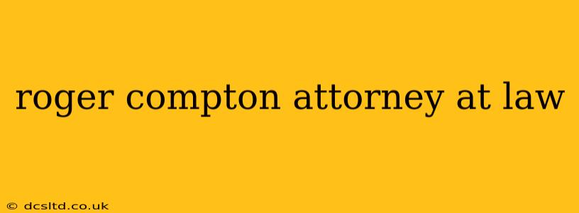 roger compton attorney at law