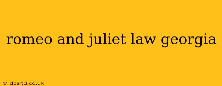 romeo and juliet law georgia