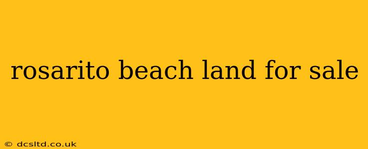 rosarito beach land for sale