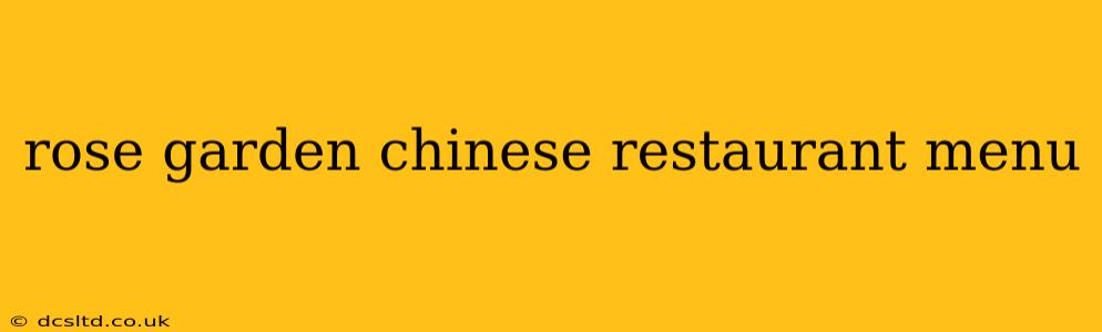 rose garden chinese restaurant menu