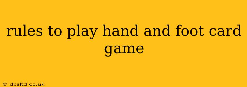 rules to play hand and foot card game