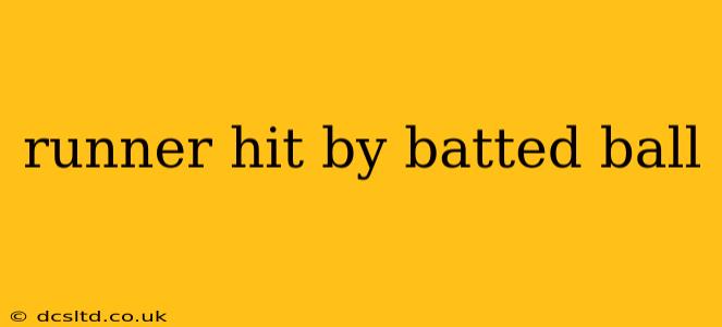 runner hit by batted ball