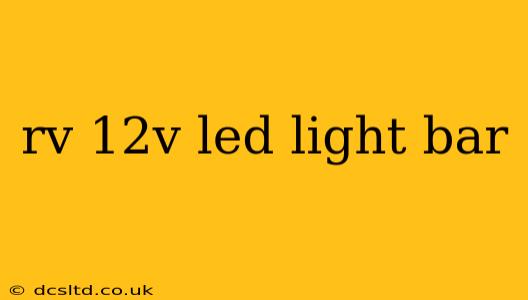 rv 12v led light bar