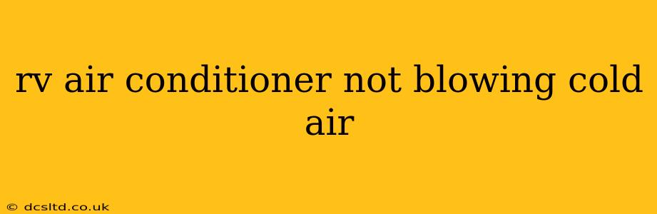 rv air conditioner not blowing cold air
