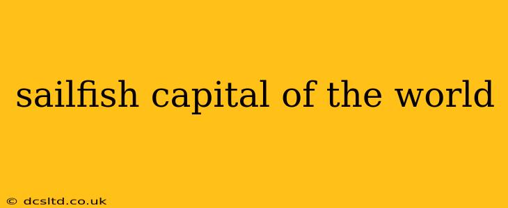 sailfish capital of the world
