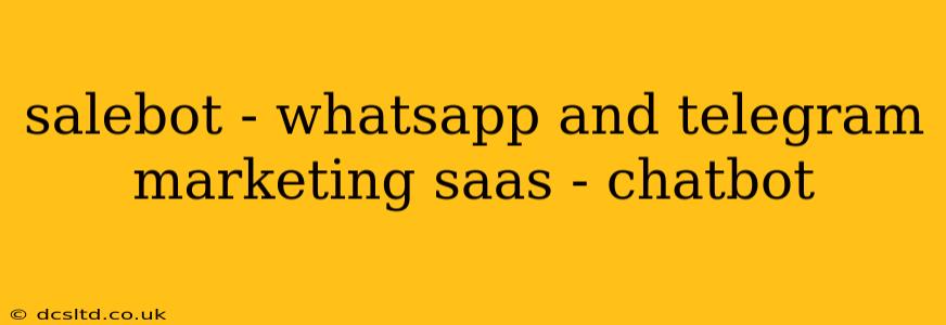 salebot - whatsapp and telegram marketing saas - chatbot