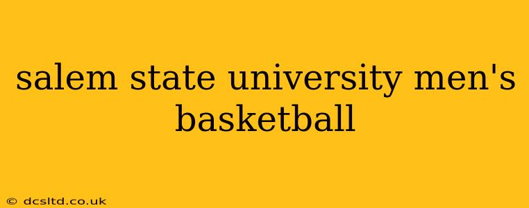 salem state university men's basketball