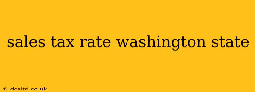 sales tax rate washington state
