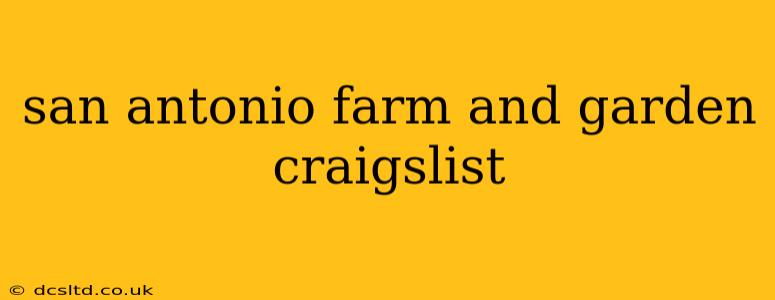 san antonio farm and garden craigslist