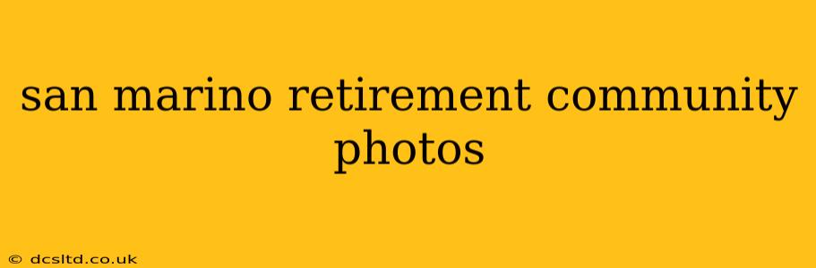 san marino retirement community photos