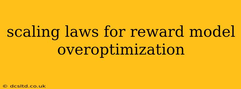 scaling laws for reward model overoptimization