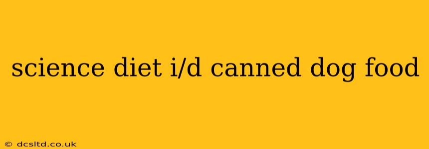 science diet i/d canned dog food