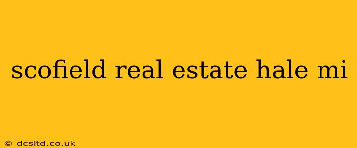 scofield real estate hale mi