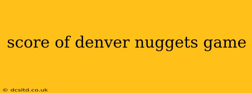 score of denver nuggets game