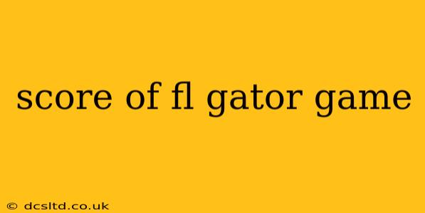 score of fl gator game