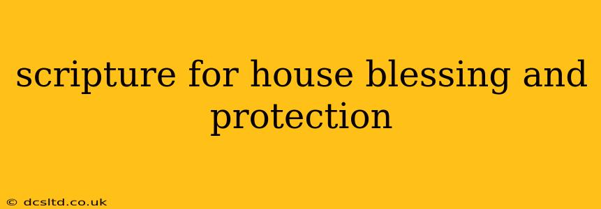 scripture for house blessing and protection