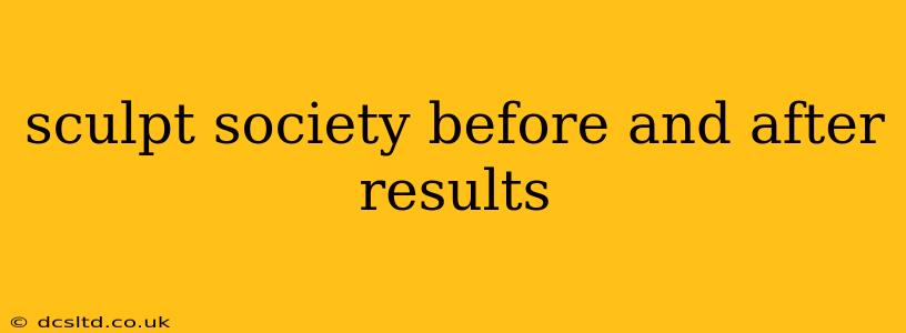 sculpt society before and after results