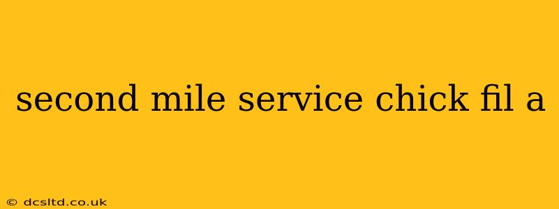 second mile service chick fil a