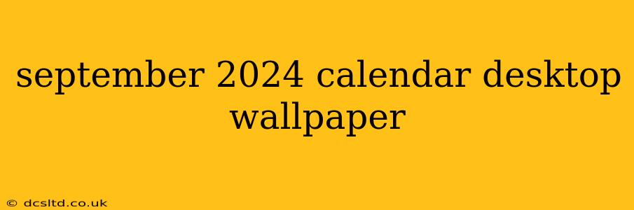 september 2024 calendar desktop wallpaper