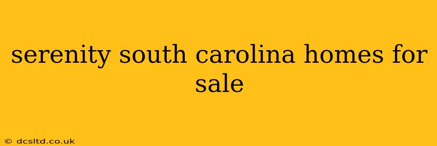serenity south carolina homes for sale