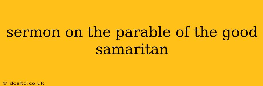 sermon on the parable of the good samaritan