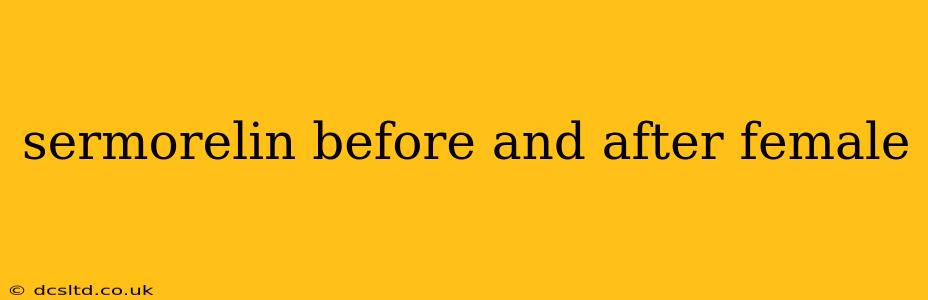 sermorelin before and after female