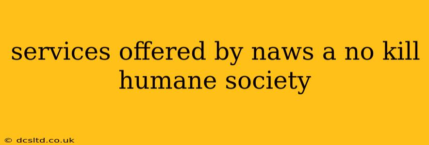 services offered by naws a no kill humane society