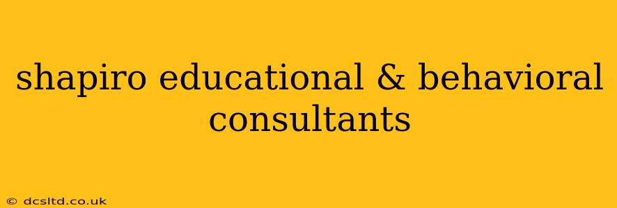 shapiro educational & behavioral consultants