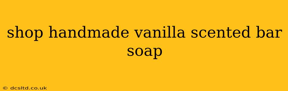 shop handmade vanilla scented bar soap