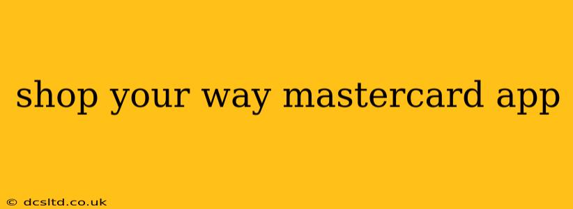 shop your way mastercard app