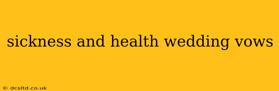 sickness and health wedding vows