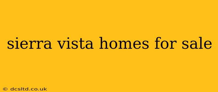 sierra vista homes for sale
