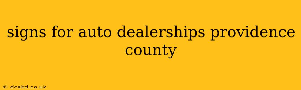 signs for auto dealerships providence county