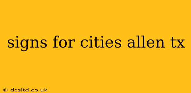signs for cities allen tx
