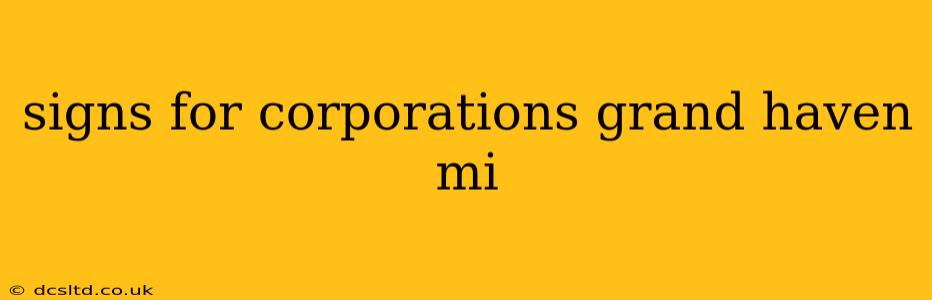 signs for corporations grand haven mi