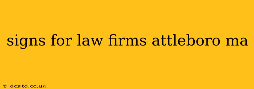 signs for law firms attleboro ma