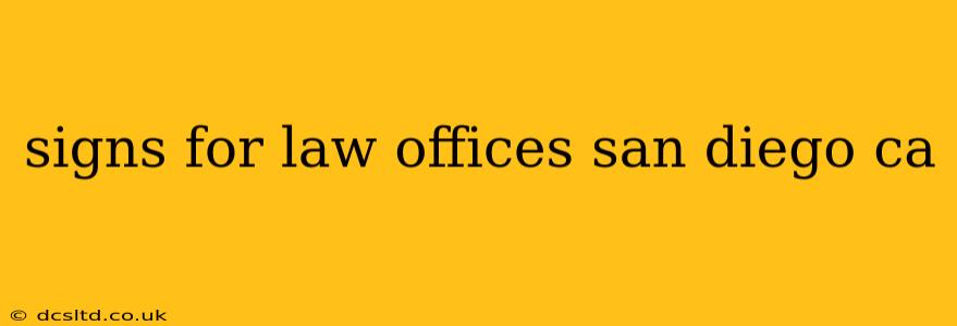 signs for law offices san diego ca