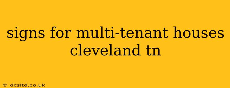 signs for multi-tenant houses cleveland tn