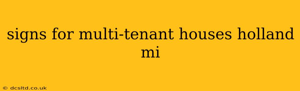 signs for multi-tenant houses holland mi