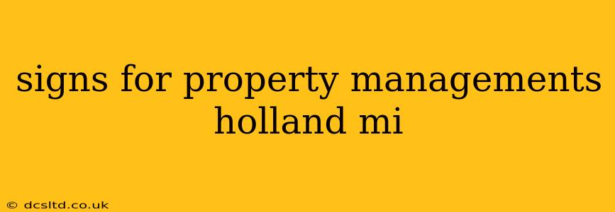 signs for property managements holland mi