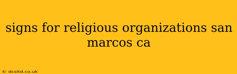 signs for religious organizations san marcos ca