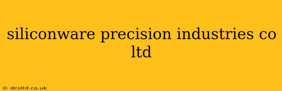 siliconware precision industries co ltd