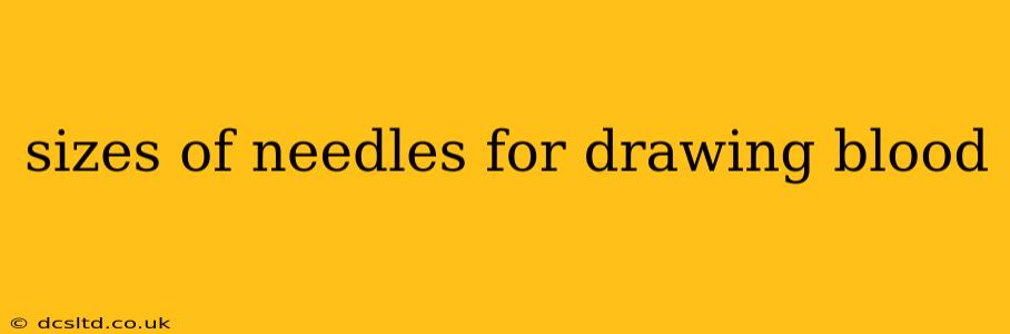 sizes of needles for drawing blood