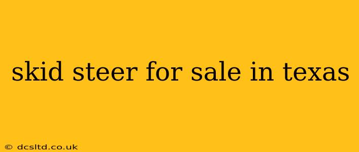 skid steer for sale in texas