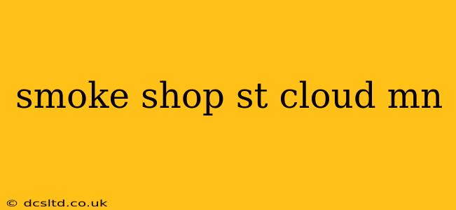 smoke shop st cloud mn