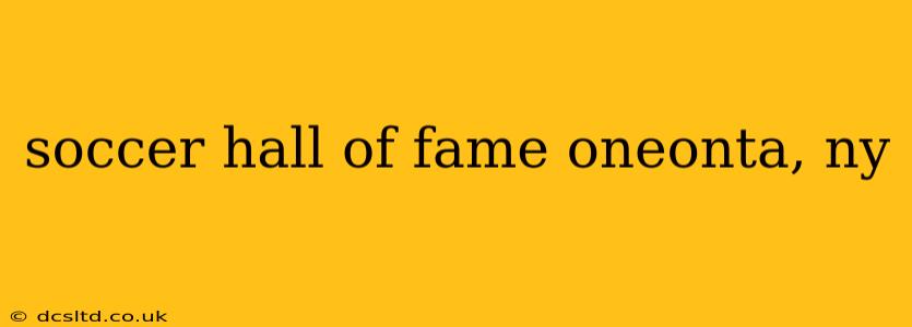 soccer hall of fame oneonta, ny