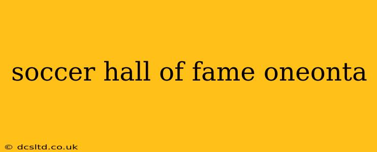 soccer hall of fame oneonta