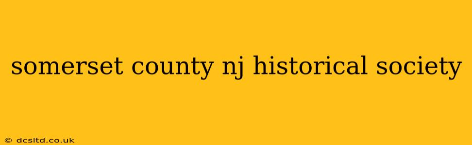 somerset county nj historical society