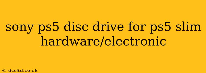 sony ps5 disc drive for ps5 slim hardware/electronic