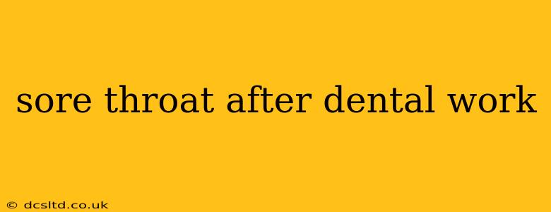 sore throat after dental work